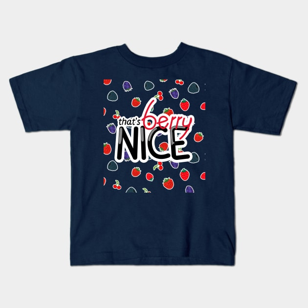 That's berry nice! Kids T-Shirt by Skel